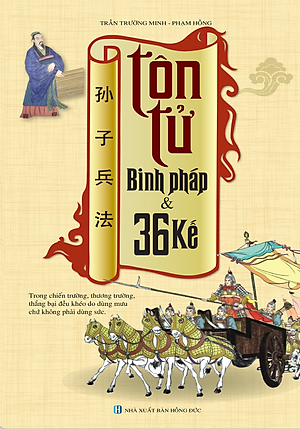 Tôn Tử Binh Pháp Và 36 Kế (Tái Bản 2016)